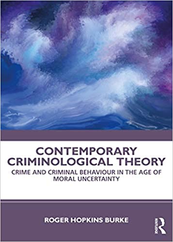 Contemporary Criminological Theory: Crime and Criminal Behaviour in the Age of Moral Uncertainty - Orginal Pdf